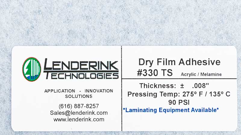 #330 TS Dry Film Adhesive   18¢/sq.ft. Thickness: .008″     Pressing Temperature: 275•F+     Pressure: 90 PSI 